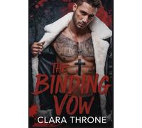 THE BINDING VOW: A Dark M/M Mafia romance , Slow Burn Enemies To Lovers, organized crime ,Abduction ,techno thriller. (Captive's Contract)