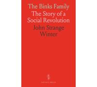 The Binks Family: The Story of a Social Revolution