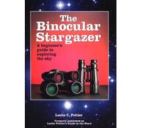 The Binocular Stargazer: A Beginner's Guide to Exploring the Sky