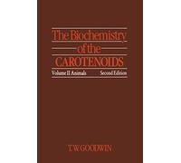 The Biochemistry of the Carotenoids: Volume II Animals: 2