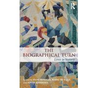 The Biographical Turn : Lives in history