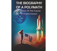 The Biography of a Polymath: The Empress Of The Future