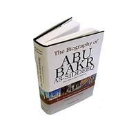 The Biography of Abu Bakr As-Siddeeq (Dr. Ali Muhammad As-Sallaabee) Darussalam-*Indian Printed BEST Quality