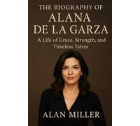 The Biography of Alana De La Garza: A Life of Grace, Strength, and Timeless Talent