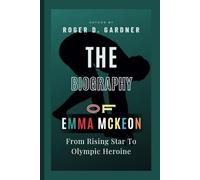 The Biography Of Emma McKeon: From Rising Star To Olympic Heroine