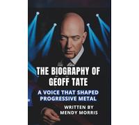 THE BIOGRAPHY OF GEOFF TATE: A Voice That Shaped Progressive Metal