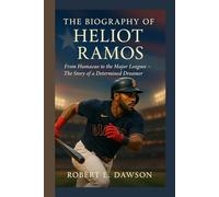 The Biography of Heliot Ramos: From Humacao to the Major Leagues - The Story of a Determined Dreamer