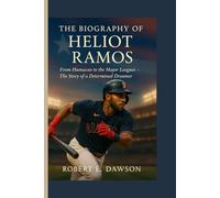 The Biography of Heliot Ramos: From Humacao to the Major Leagues - The Story of a Determined Dreamer