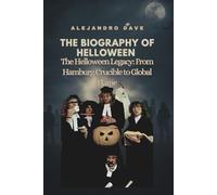 THE BIOGRAPHY OF HELLOWEEN: The Helloween Legacy: From Hamburg Crucible to Global Flame