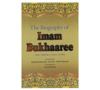 The Biography of Imam Bukhaaree