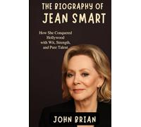 The Biography Of Jean Smart: How she Conquered Hollywood with Wit, Strength, and Pure Talent