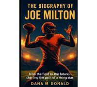 The biography of Joe Milton: From the Field to the Future - Charting the Path of a Rising Star