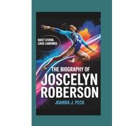 The biography of Joscelyn Roberson: Quiet Storm, Loud Landings