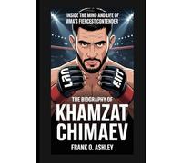 The Biography of Khamzat Chimaev