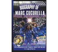 The Biography of Marc Cucurella: Determination, Talent, and the Road to Greatness