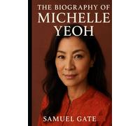 The Biography of Michelle Yeoh: From Pageant Crown to Oscar Glory