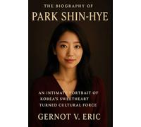 The Biography of Park Shin-hye: An Intimate Portrait of Korea's Sweetheart Turned Cultural Force