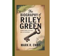 THE BIOGRAPHY OF RILEY GREEN: Country Stories, City Lights, and a Life in Between