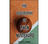 THE BIOGRAPHY OF RYAN NEMBHARD
