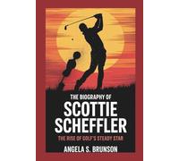 The biography of Scottie Scheffler: The Rise of Golf’s Steady Star