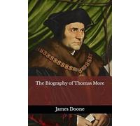The Biography of Thomas More