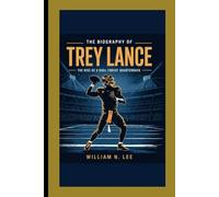 The biography of Trey lance: The Rise of a Dual-Threat Quarterback