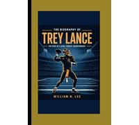 The biography of Trey lance: The Rise of a Dual-Threat Quarterback