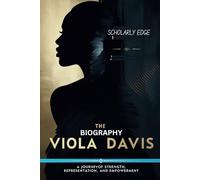 THE BIOGRAPHY OF VIOLA DAVIS: A Journey of Strength, Representation, and Empowerment