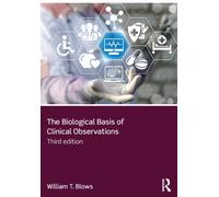 The Biological Basis of Clinical Observations