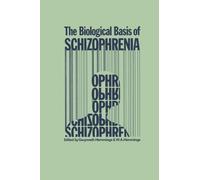 The Biological Basis of Schizophrenia