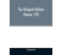 The Biological bulletin (Volume 149)