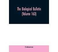 The Biological bulletin (Volume 163)