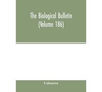 The Biological bulletin (Volume 186)