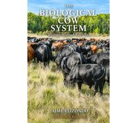 The Biological Cow System: Biology Beyond Nutrition