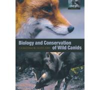 The Biology And Conservation Of Wild Canids