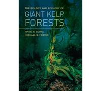 The Biology and Ecology of Giant Kelp Forests