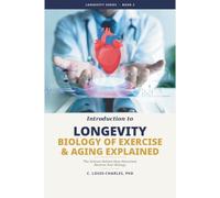 The Biology of Exercise & Aging Explained: The Science Behind How Movement Rewires Your Biology