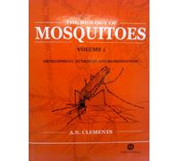The Biology of Mosquitoes: Development, Nutrition and Reproduction v. 1 (Cabi Publishing) (Cabi Cabi)
