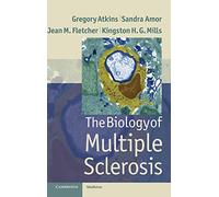 The Biology of Multiple Sclerosis (Cambridge Medicine (Hardcover))