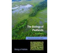 The Biology of Peatlands, 2e (Biology of Habitats Series)