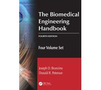 The Biomedical Engineering Handbook: Four Volume Set