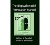 The Biopsychosocial Formulation Manual – A Guide for Mental Health Professionals – Routledge