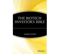 The Biotech Investor's Bible