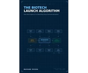 The Biotech Launch Algorithm: How Multi-Agent AI Is Rewriting Drug Commercialization