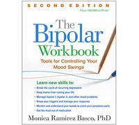 The Bipolar Workbook, Second Edition: Tools for Controlling Your Mood Swings (2nd edition)