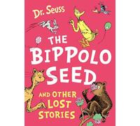 The Bippolo Seed and Other Lost Stories