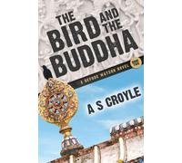 The Bird and the Buddha - A Before Watson Novel - Book Two