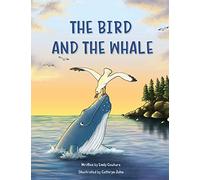 The Bird and the Whale: A Story of Unlikely Friendship
