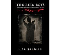 The Bird Boys (A Delpha Wade and Tom Phelan Mystery)