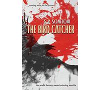 The Bird Catcher